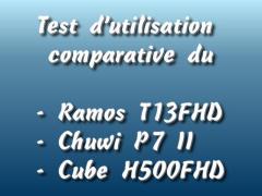 VidÃ©o Ramos T13FHD vs Chuwi P7 II vs Cube H500FHD en 1080p !!!